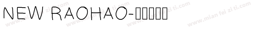 NEW RAOHAO字体转换